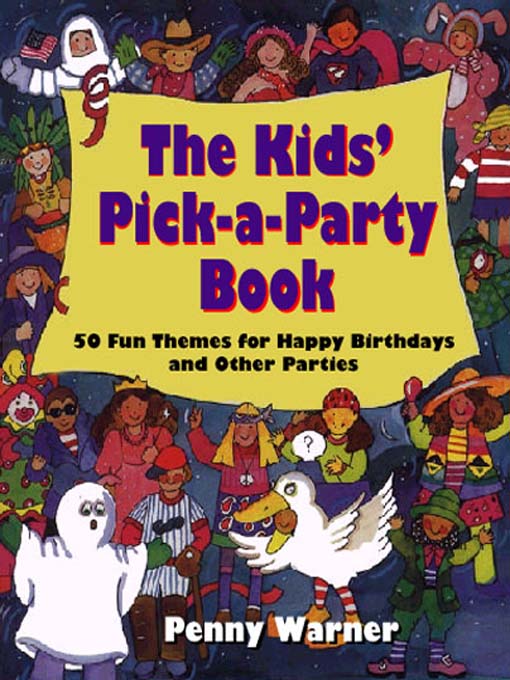Cover image for The Kids' Pick-a-Party Book